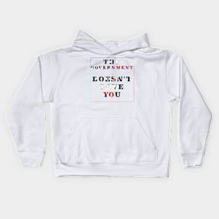 The Government Doesn't Love You Kids Hoodie